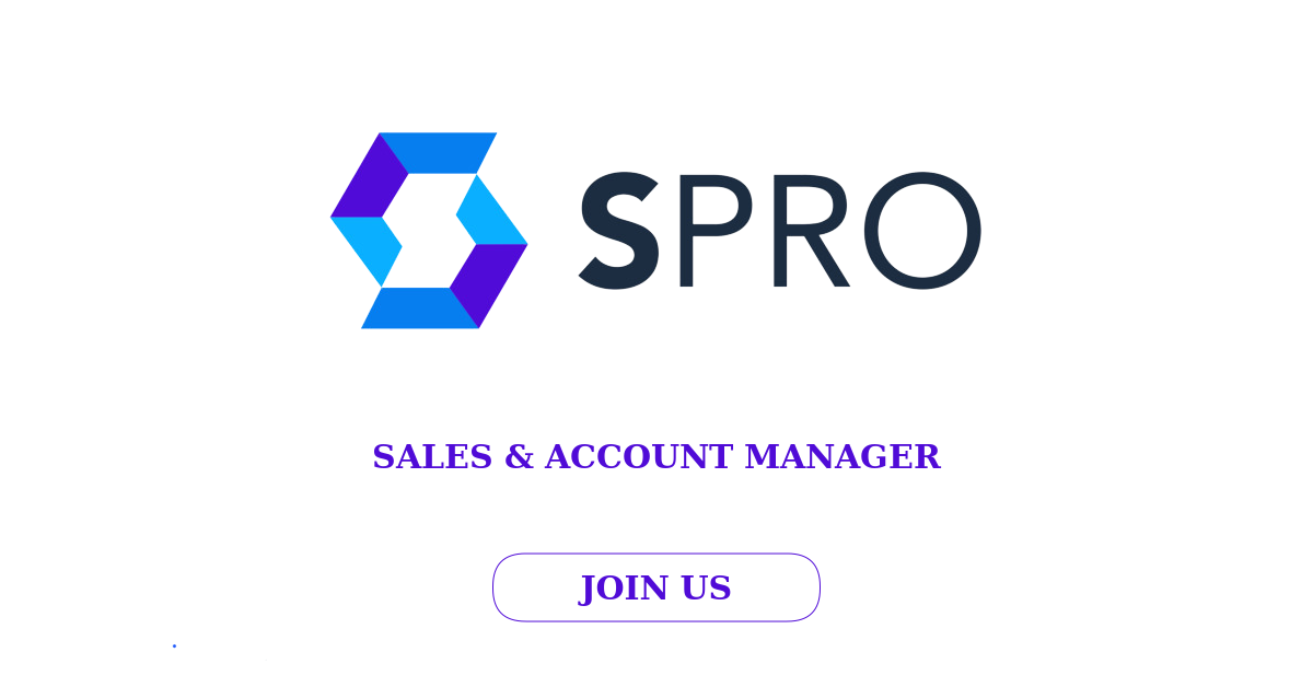 SPRO Teknoloji | SALES & ACCOUNT MANAGER